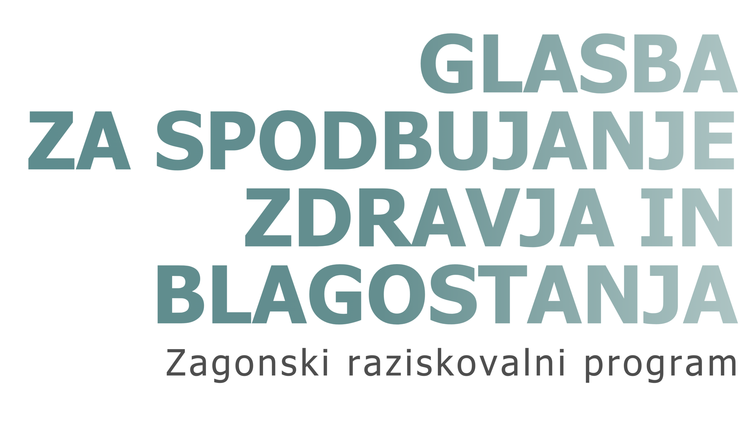 GLASBA ZA SPODBUJANJE ZDRAVJA IN BLAGOSTANJA
